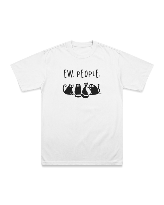 Ew, People. 2 T-shirt