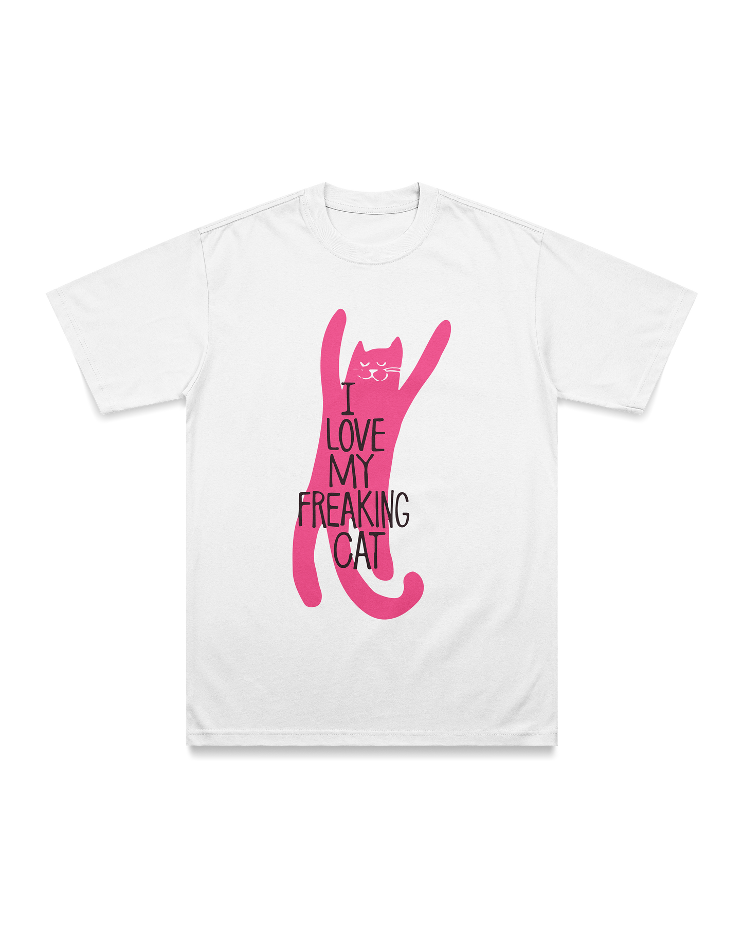 I love my freaking cat T-shirt