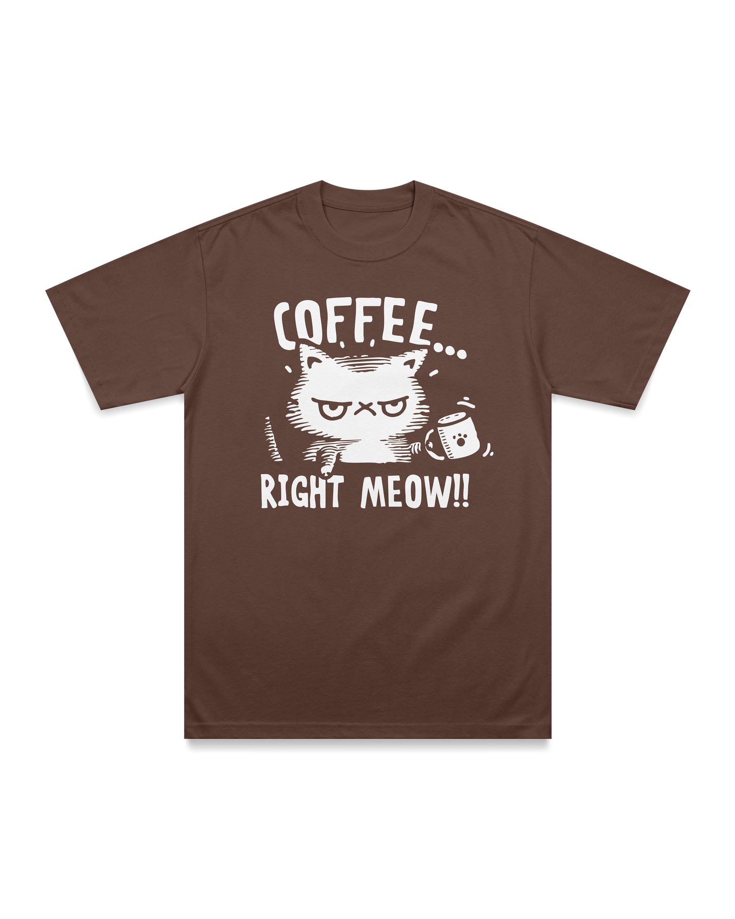 Coffee... Right Meow !! T-shirt